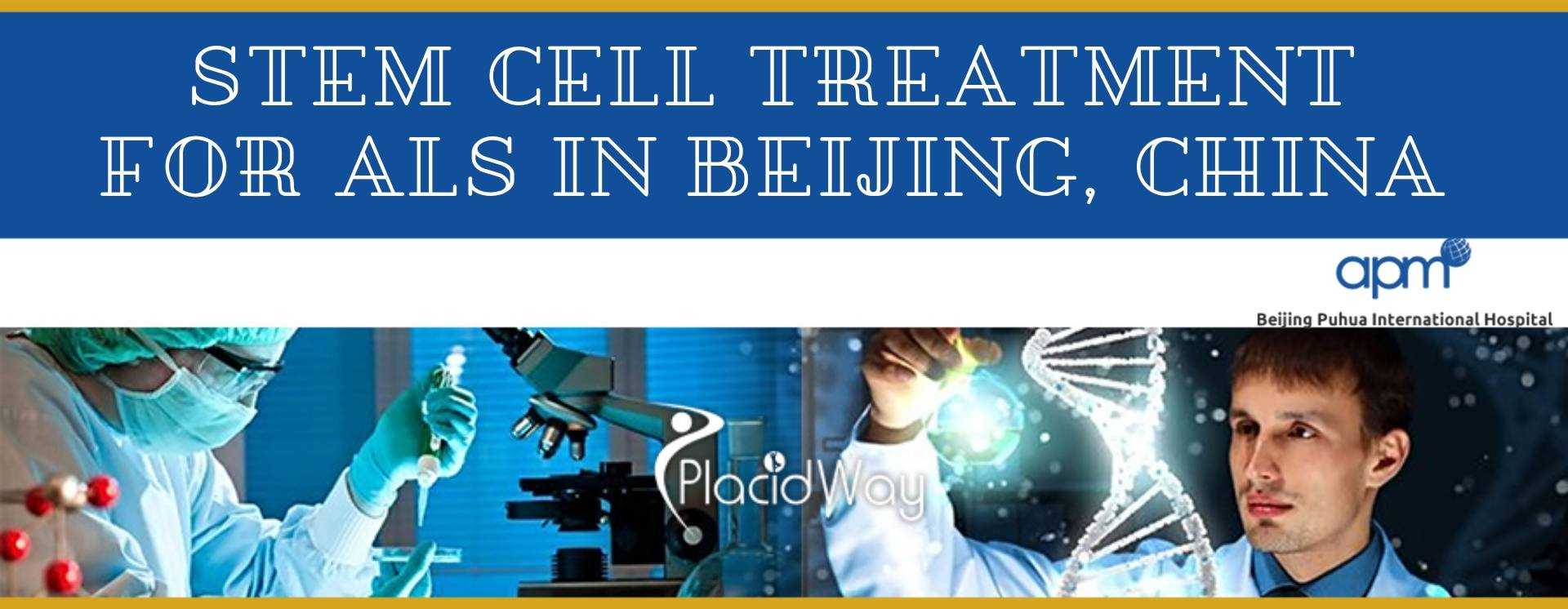 Stem Cell Treatment for ALS in Beijing, China